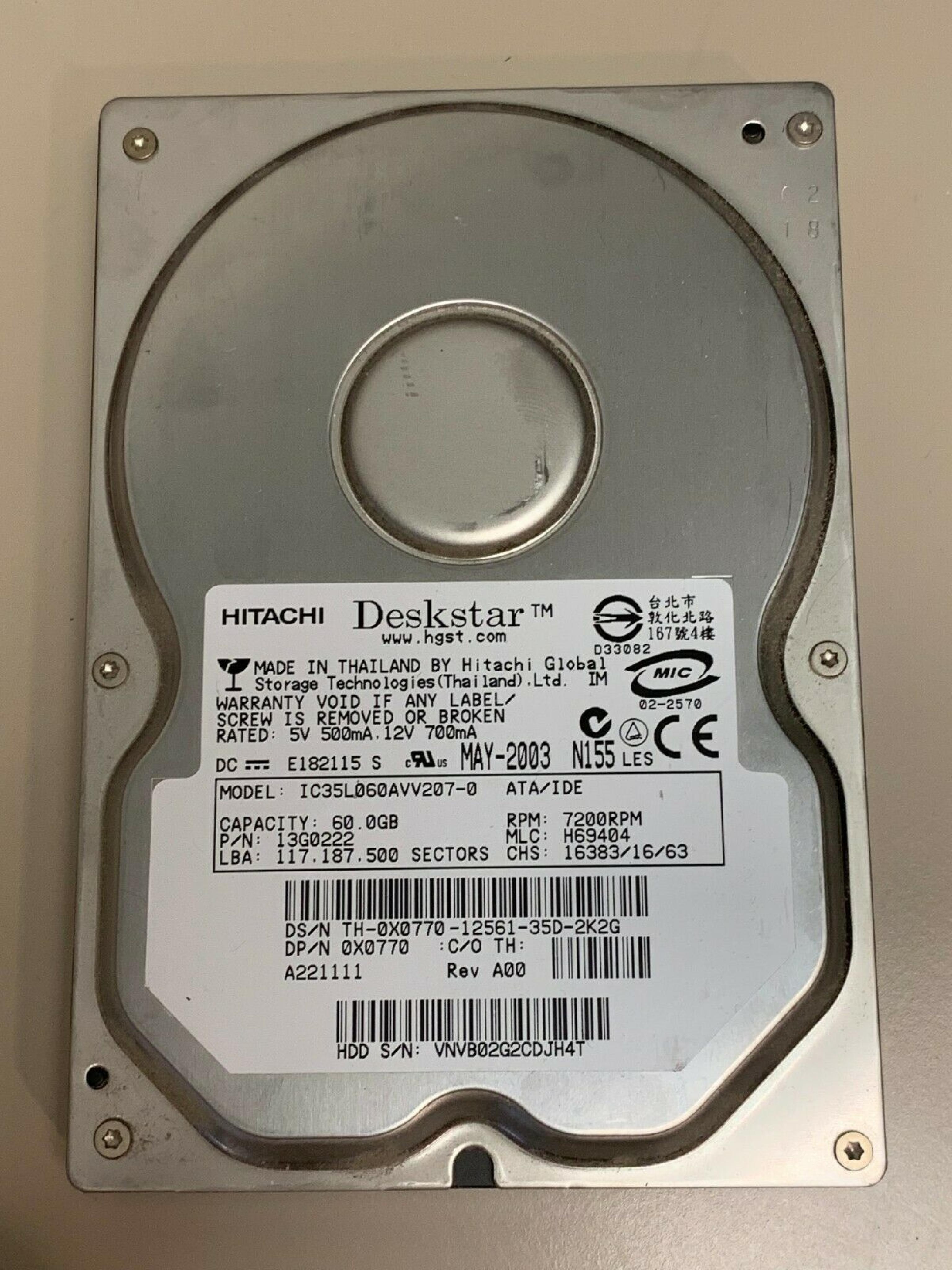 WESTERN DIGITAL / HITACHI / IBM / WD IC35L060AVV207-0 40GB IDE HD LBA 78.125.000 MLC H69404 DATE OCT-2003 FEB-2004 60GB 117.187.500 MAY-2003 REV A00 03-APR-03 H6904 DESKSTAR JUN-2003 27-APR-03 61.4GB 3.5INCH MLC:H69404 APR-2003 41.1GB 7200RPM