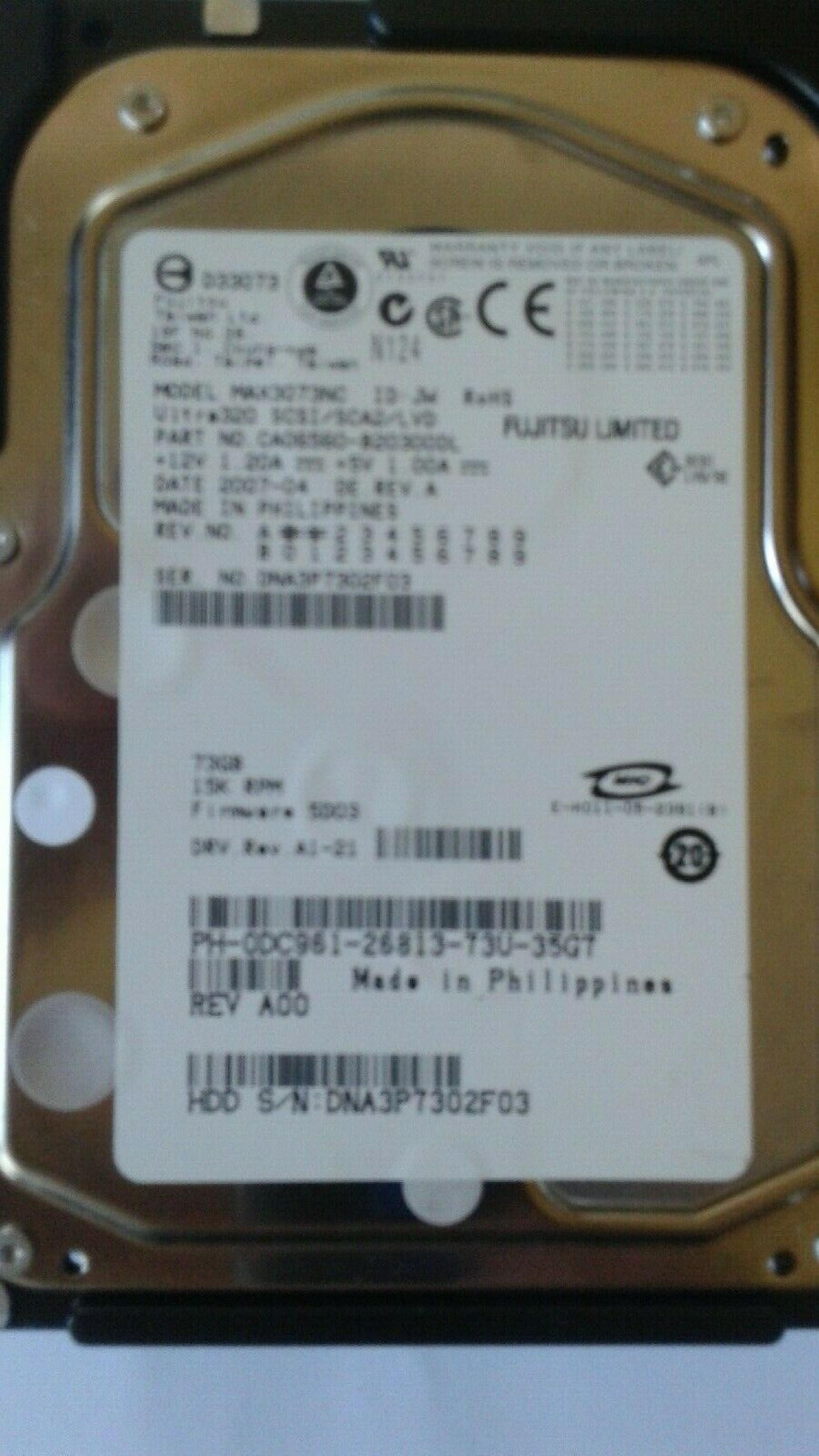 FUJITSU CA06560-B20300DL 73GB LVD 15K RPM 3.5 INCH HARD DRIVE 3.5IN WIDE ULTRA320 SCSI LVD/SE FIRMWARE: 5D03 DRV.REV. A1-20 REV NO A3 DATE: 2010-07 DRV. REV. A00 2005-11 A1-21 2007-05