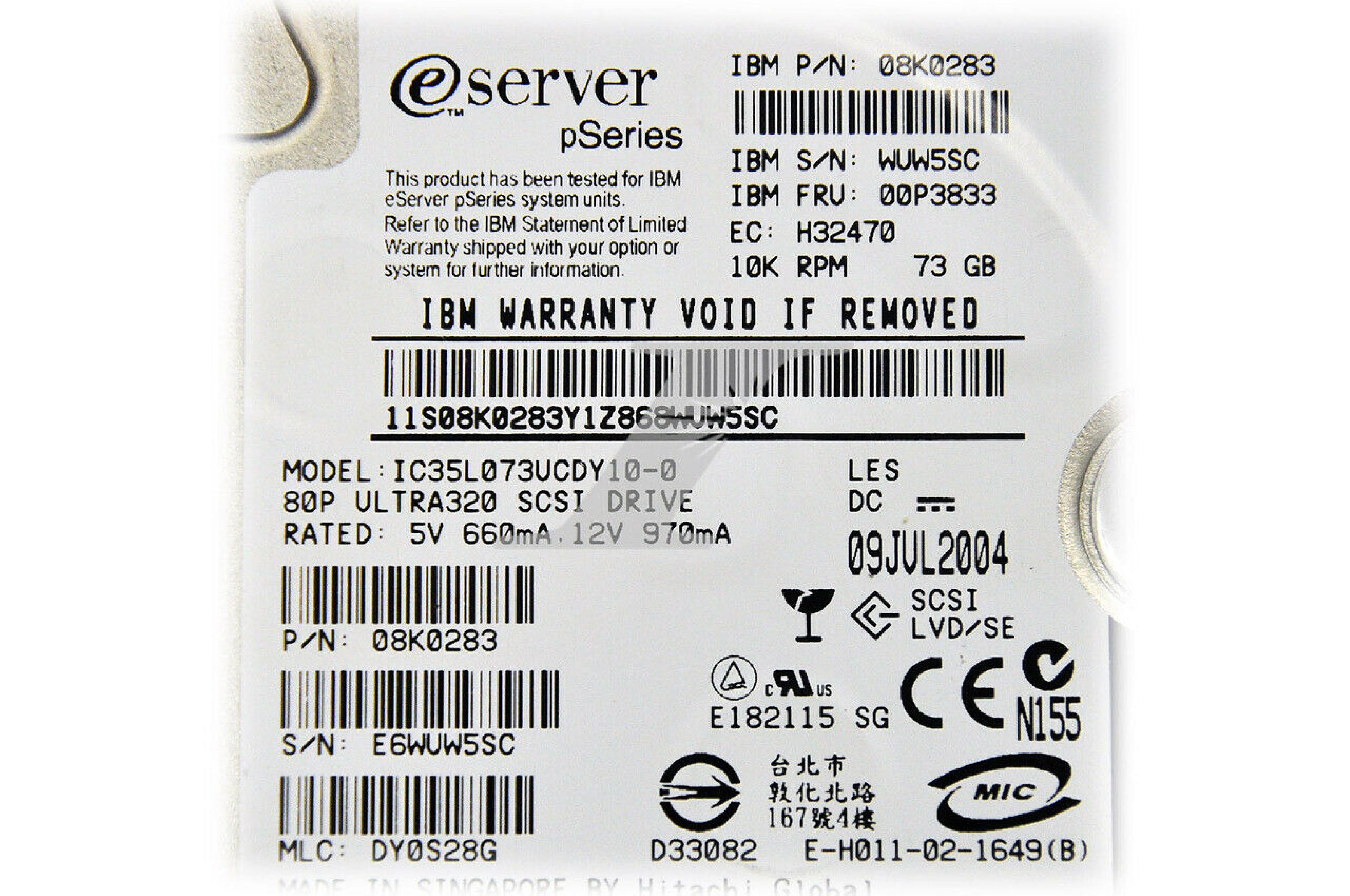 IBM 00P3833 73GB 3.5IN 10K RPM ESERVER PSERIES MLC: DY0S28C DATE: 14FEB2004 EC:H32470