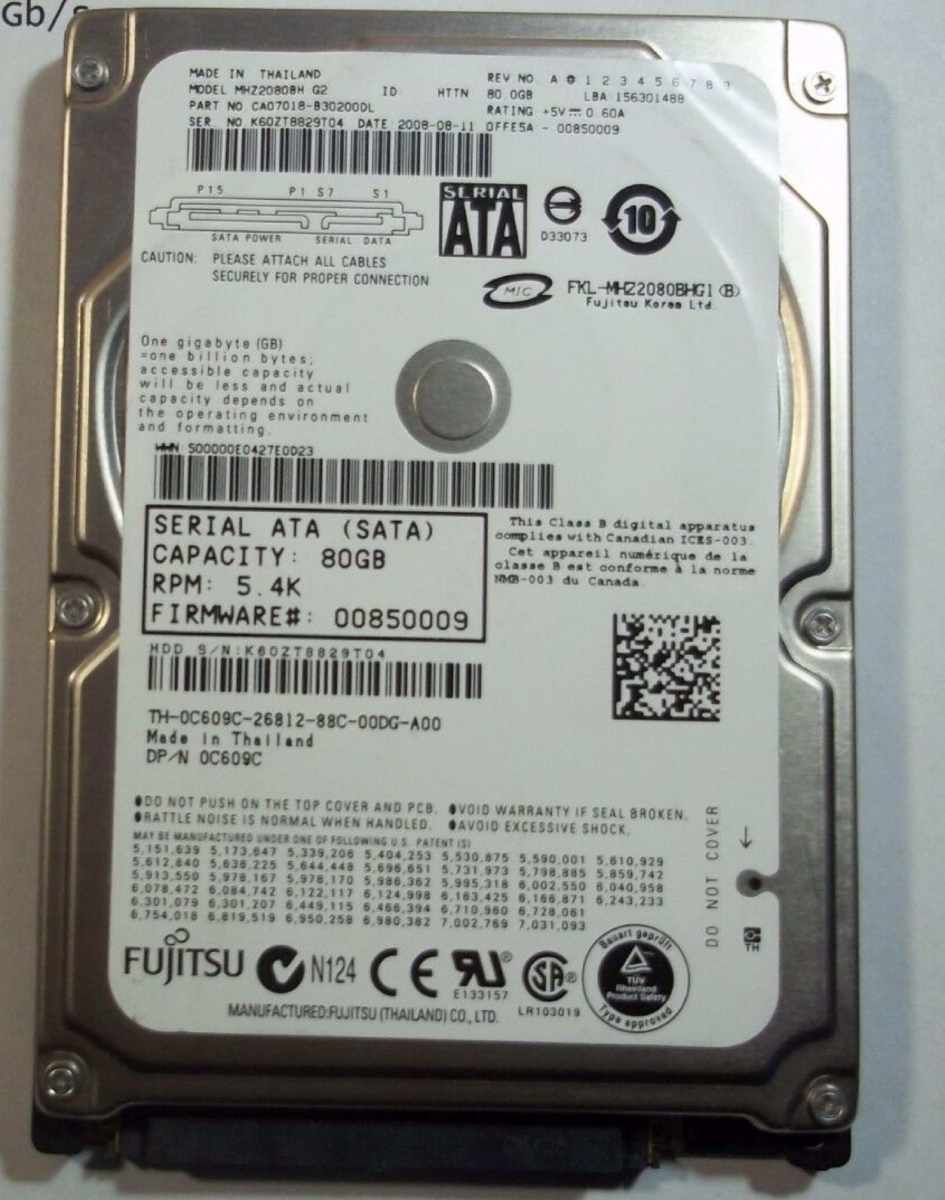 FUJITSU CA07018-B30200DL 80GB 2.5IN 5400 RPM SATA FIRMWARE: 00850009 DATE: 2008-04-24